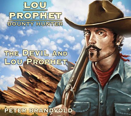 Lou Prophet, Bounty Hunter