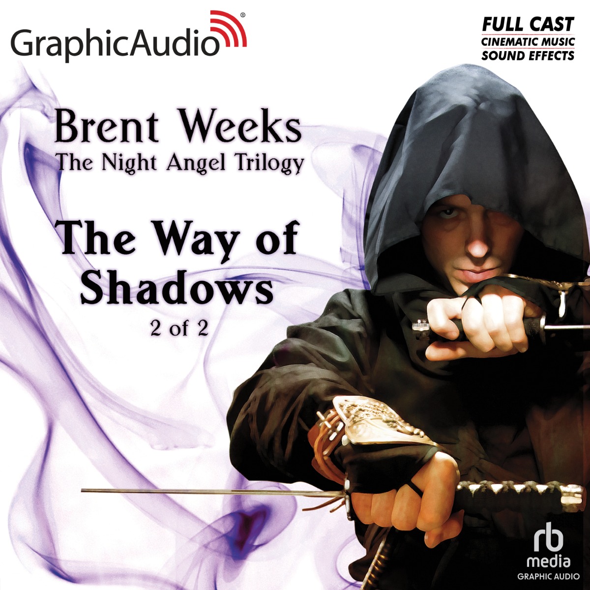 Night Angel Trilogy 1: The Way of Shadows (2 of 2)