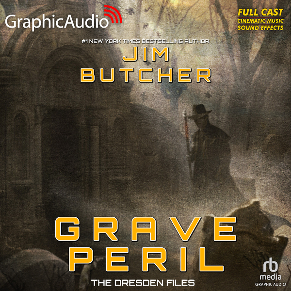 Jim Butcher Grave Peril (Dresden Files Book 3) (Graphic Audio)