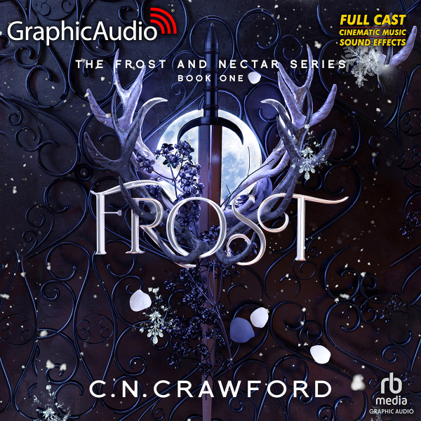 Frost and Nectar 1: Frost [Dramatized Adaptation]