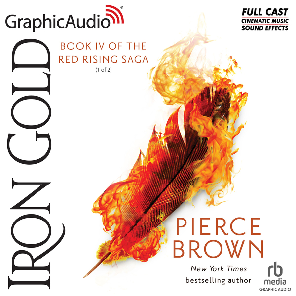 Red Rising Saga 4 Iron Gold 1 of 2 [Dramatized Adaptation]