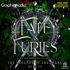 The Legends of Thezmarr 3: Fate and Furies [Dramatized Adaptation]