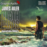 Deathlands 82: Apocalypse Unborn