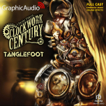 Clockwork Century: Tanglefoot