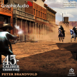 45-Caliber 8: Cross Fire