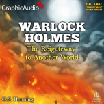 Warlock Holmes: The Reigateway to Another World