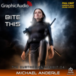 The Kurtherian Gambit 4: Bite This