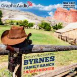 Byrnes Family Ranch 11: Sharpshooter