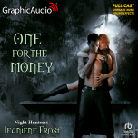 Night Huntress: One for the Money