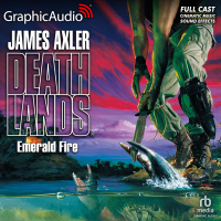 Deathlands 28: Emerald Fire