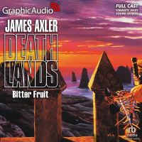 Deathlands 35: Bitter Fruit