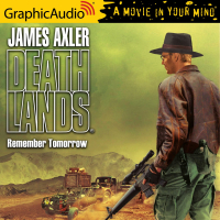Deathlands 79: Remember Tomorrow