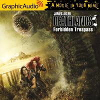 Deathlands 122: Forbidden Trespass