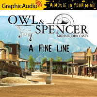 Owl and Spencer 2: A Fine Line