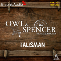 Owl and Spencer: Talisman