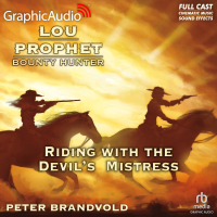 Lou Prophet, Bounty Hunter 3: Riding with the Devil's Mistress