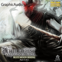 Forest Kingdom Saga: Blue Moon Rising 2 of 3