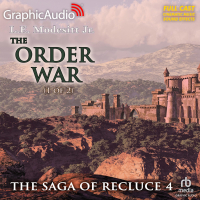 The Saga of Recluce 4: The Order War 1 of 2