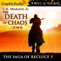 The Saga of Recluce 5: The Death of Chaos 1 of 2