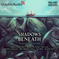 Shadows Beneath: The Writing Excuses Anthology