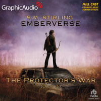 Emberverse 2: The Protector's War 3 of 3