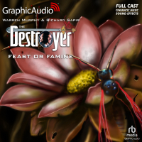 Destroyer 107: Feast or Famine