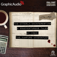 Fred, the Vampire Accountant 1: The Utterly Uninteresting and Unadventurous Tales of Fred, the Vampire Accountant