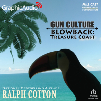 Gun Culture 3: Blowback - Treasure Coast