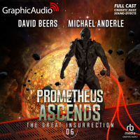 The Great Insurrection 6: Prometheus Ascends