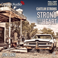 Caitlin Strong 11: Strong From The Heart