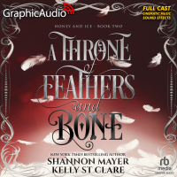 Honey and Ice 2: A Throne of Feathers and Bone