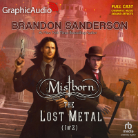 Mistborn 7: The Lost Metal 1 of 2