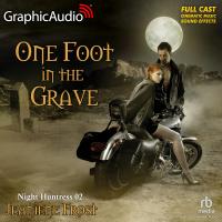 Night Huntress 2: One Foot In The Grave