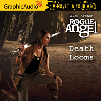 Rogue Angel 58: Death Looms
