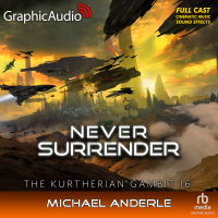 The Kurtherian Gambit 16: Never Surrender