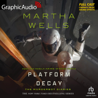 The Murderbot Diaries 8: Platform Decay