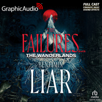 The Wanderlands 1: The Failures 2 of 2