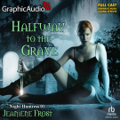 Night Huntress 1: Halfway To The Grave