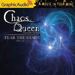 The Chaos Queen 4: Fear The Stars 1 of 2