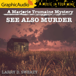 A Marjorie Trumaine Mystery 1: See Also Murder