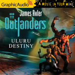 Outlanders 31: Uluru Destiny