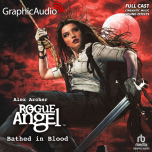 Rogue Angel 53: Bathed in Blood