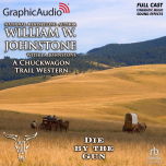 A Chuckwagon Trail Western 2: Die by the Gun