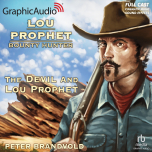 Lou Prophet, Bounty Hunter 1: The Devil and Lou Prophet