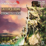 Caitlin Strong 8: Strong Cold Dead