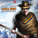 Yakima Henry 6: The Dangerous Dawn