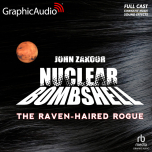 Nuclear Bombshell 9: The Raven-Haired Rogue