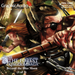 Forest Kingdom Saga: Beyond the Blue Moon 1 of 3