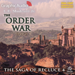 The Saga of Recluce 4: The Order War 1 of 2