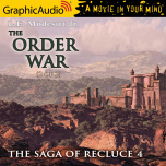 The Saga of Recluce 4: The Order War 2 of 2